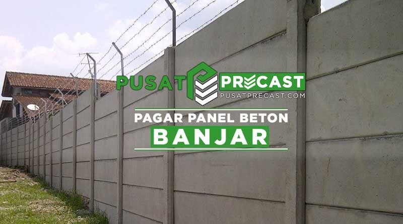 harga pagar panel beton Banjar