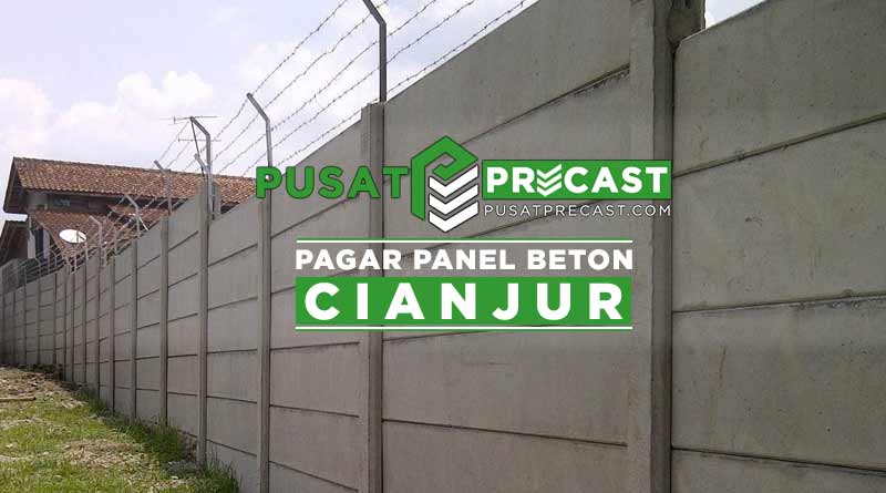 harga pagar panel beton Cianjur