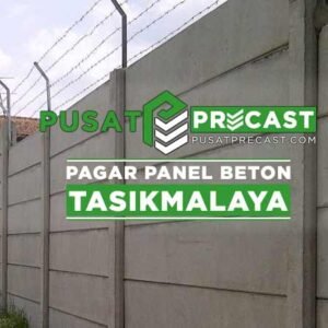 harga pagar panel beton Tasikmalaya