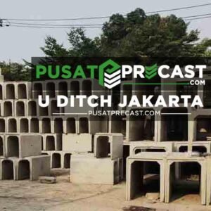 Harga U Ditch Jakarta