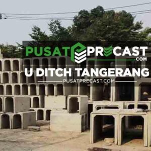 Harga U Ditch Tangerang