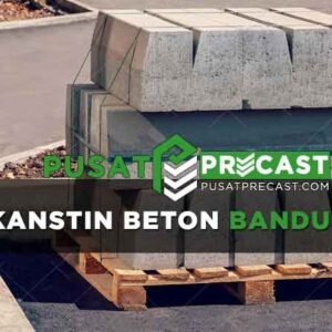 harga kanstin beton Bandung