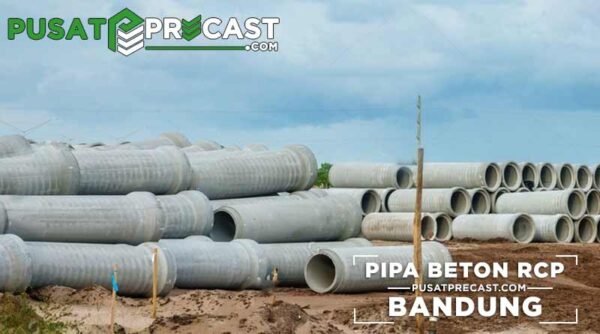 Harga Pipa Beton RCP Bandung