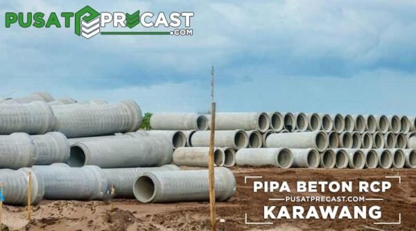 Harga Pipa Beton RCP Karawang