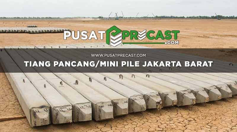 Harga Tiang Pancang Mini Pile Jakarta Barat