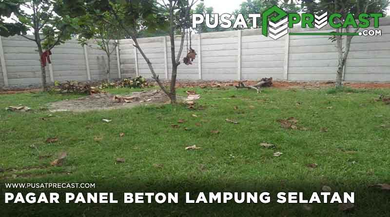 Harga Pagar Panel Beton Lampung Selatan Per Meter 2023