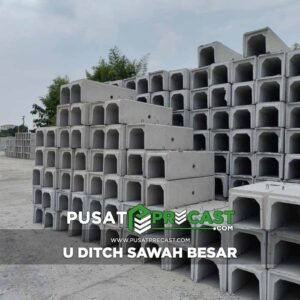 Harga U Ditch Sawah Besar