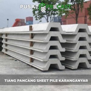 Harga Sheet Pile Beton Karanganyar