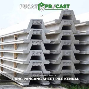 Harga Sheet Pile Beton Kendal